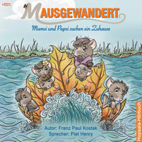 Mausgewandert - Franz Paul Kostak - Hörbuch