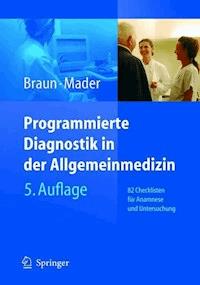 Programmierte Diagnostik in der Allgemeinmedizin - Robert N. Braun - E-Book