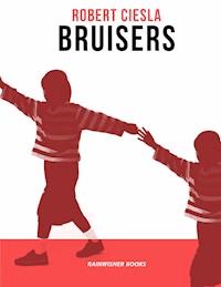 Bruisers - Robert Ciesla - E-Book