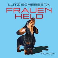 Frauenheld - Lutz Schebesta - Hörbuch