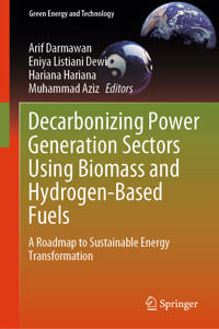 Decarbonizing Power Generation Sectors Using Biomass and Hydrogen-Based Fuels -  - E-Book