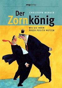 Der Zornkönig - Christoph Burger - E-Book
