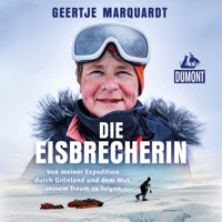 Die Eisbrecherin - Geertje Marquardt - Hörbuch
