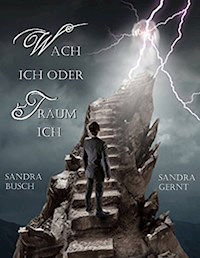Wach ich oder träum ich - Sandra Busch - E-Book