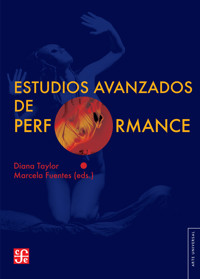 Estudios avanzados de performance - Diana Taylor - E-Book