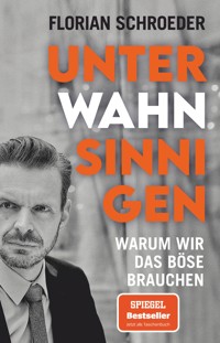 Unter Wahnsinnigen - Florian Schroeder - E-Book + Hörbuch
