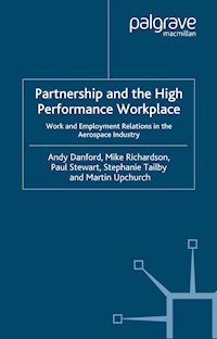 Partnership and the High Performance Workplace - Andy Danford - E-Book