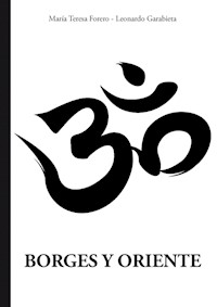 BORGES Y ORIENTE - GARABIETA LEONARDO - E-Book