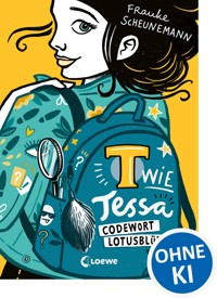T wie Tessa (Band 2) - Codewort Lotusblüte - Frauke Scheunemann - E-Book