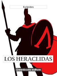 Los heráclidas - Eurípides - E-Book