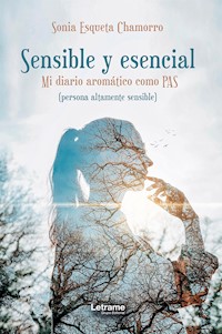 Sensible y esencial - Sonia Esqueta Chamorro - E-Book