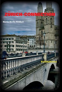 ZÜRICH-CONNECTION - Martin Neidhart - E-Book