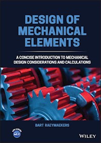 Design of Mechanical Elements - Bart Raeymaekers - E-Book