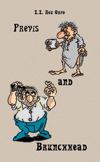 Previs and Brunchhead - Z.Z. Rox Orpo - E-Book