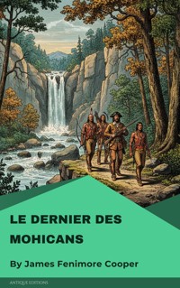 Le Dernier des Mohicans - James Fenimore Cooper - E-Book