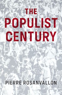 The Populist Century - Pierre Rosanvallon - E-Book