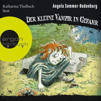 Der kleine Vampir in Gefahr - Der kleine Vampir, Band 6 (Ungekürzte Lesung mit Musik) - Angela Sommer-Bodenburg - Hörbuch