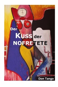 Der Kuss der Nofretete - Don Tango - E-Book