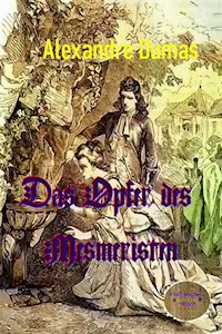 Das Opfer des Mesmeristen - Dumas Alexandre - E-Book
