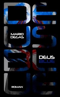 Deus Blue - Mario Degas - E-Book