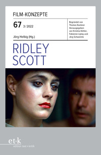 FILM-KONZEPTE 67 - Ridley Scott -  - E-Book