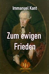 Zum ewigen Frieden - Immanuel Kant - E-Book