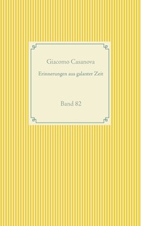 Erinnerungen aus galanter Zeit - Giacomo Casanova - E-Book
