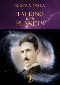 Talking with Planets - Тесла Никола - E-Book