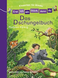 Erst ich ein Stück, dann du! Klassiker - Das Dschungelbuch - Patricia Schröder - E-Book