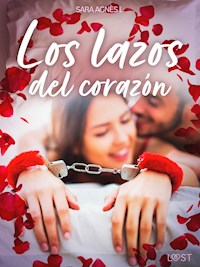 Los lazos del corazón - Sara Agnès L. - E-Book