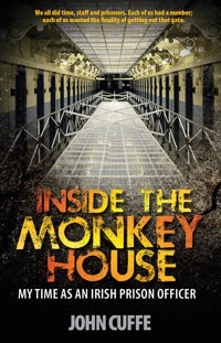 Inside the Monkey House - John Cuffe - E-Book