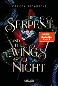 The Serpent and the Wings of Night (Crowns of Nyaxia 1) - Carissa Broadbent - E-Book