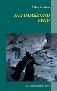 Auf Immer und Ewig - Melany de Isabeau - E-Book