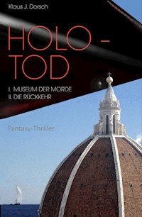 HOLO-TOD - Klaus J. Dorsch - E-Book