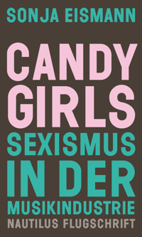 Candy Girls - Sonja Eismann - E-Book