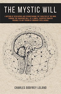 The Mystic Will - Charles Godfrey Leland - E-Book