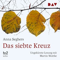 Das siebte Kreuz - Anna Seghers - E-Book + Hörbuch