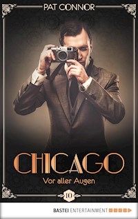 Chicago - Vor aller Augen - Pat Connor - E-Book