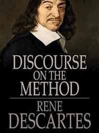 Discourse on the Method - Rene Descartes - E-Book
