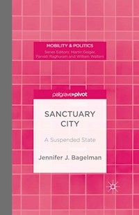 Sanctuary City - J. Bagelman - E-Book