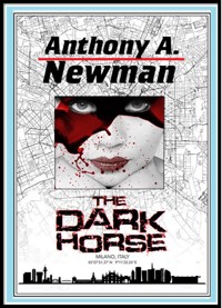 The Dark Horse - Anthony A. Newman - E-Book