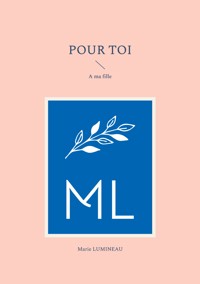 Pour toi - Marie Lumineau - E-Book