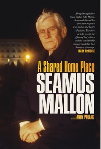 A Shared Home Place - Seamus Mallon - E-Book