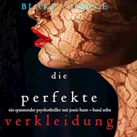 Die Perfekte Verkleidung (Ein spannender Psychothriller mit Jessie Hunt – Band Zehn) - Blake Pierce - Hörbuch