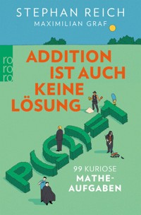 Addition ist auch keine Lösung - Stephan Reich - E-Book