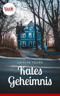 Kates Geheimnis - Caitlyn Young - E-Book