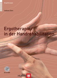 Ergotherapie in der Handrehabilitation - Isabelle Ziem - E-Book
