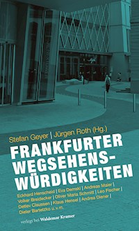 Frankfurter Wegsehenswürdigkeiten - - E-Book