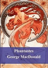 Phantastes - George MacDonald - E-Book