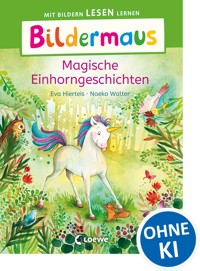 Bildermaus - Magische Einhorngeschichten - Eva Hierteis - E-Book